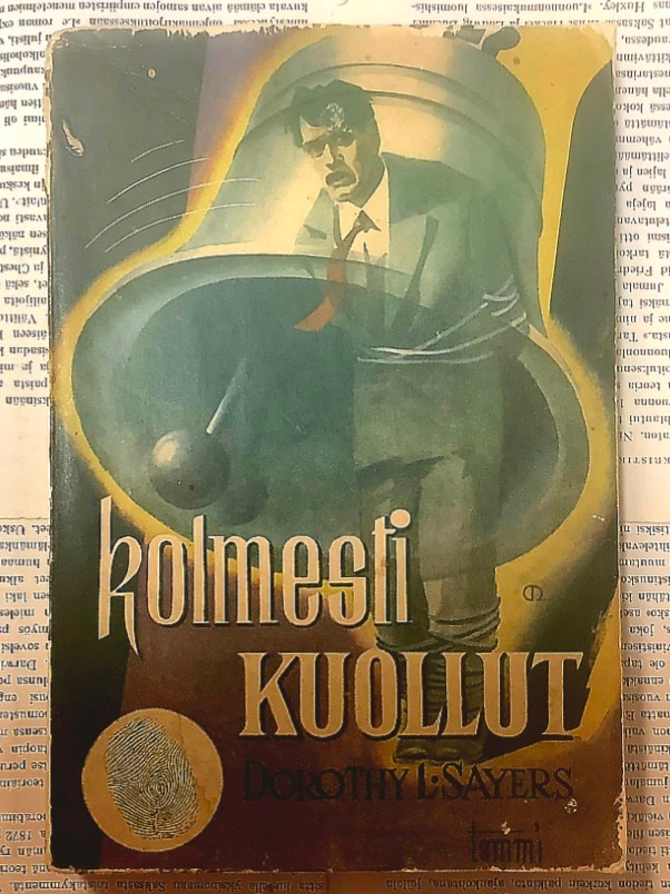 Dorothy L. Sayers - Kolmesti kuollut (nid.)