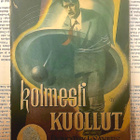Dorothy L. Sayers - Kolmesti kuollut (nid.) - pikkukuva 1