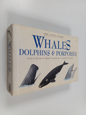 Peter Gill : Whales, Dolphins and Porpoises