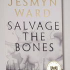 Jesmyn Ward - Salvage the Bones - pikkukuva 1