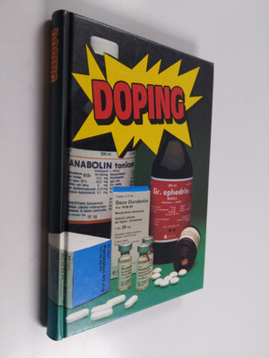 Markku (toim.) Siukonen : Doping : raportti lääkeaineiden...
