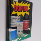 Markku (toim.) Siukonen : Doping : raportti lääkeaineiden... - pikkukuva 1