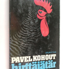 Pavel Kohout : Hirttäjätär : banaali romaani - pikkukuva 1