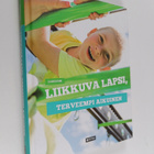 Jaakko Finne : Liikkuva lapsi, terveempi aikuinen - pikkukuva 1