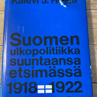 SUOMEN ULKOPOLITIIKKA SUUNTAANSA ETSIMÄSSÄ 1918-1922 - pikkukuva 1