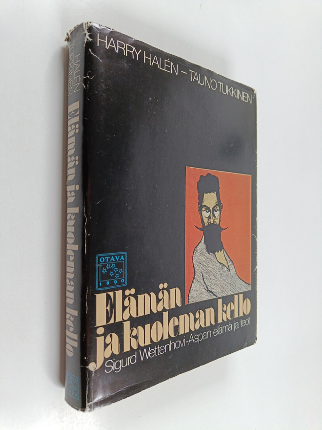 Harry Halen ym. : Elämän ja kuoleman kello : Sigurd Wette...