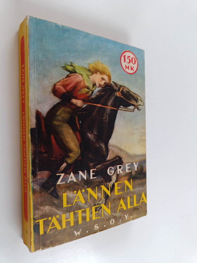 Zane Grey : Lännen tähtien alla