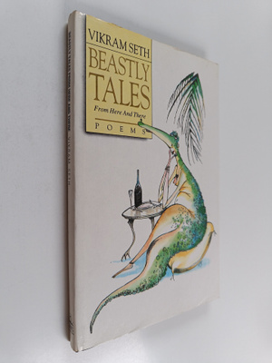 Vikram Seth : Beastly Tales from Here and There