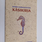Unto Tikkanen : Suomen journalistiliiton käsikirja - pikkukuva 1
