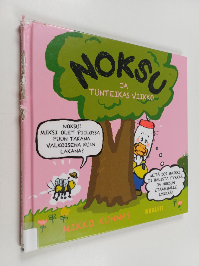 Mikko Kunnas : Noksu ja tunteikas viikko