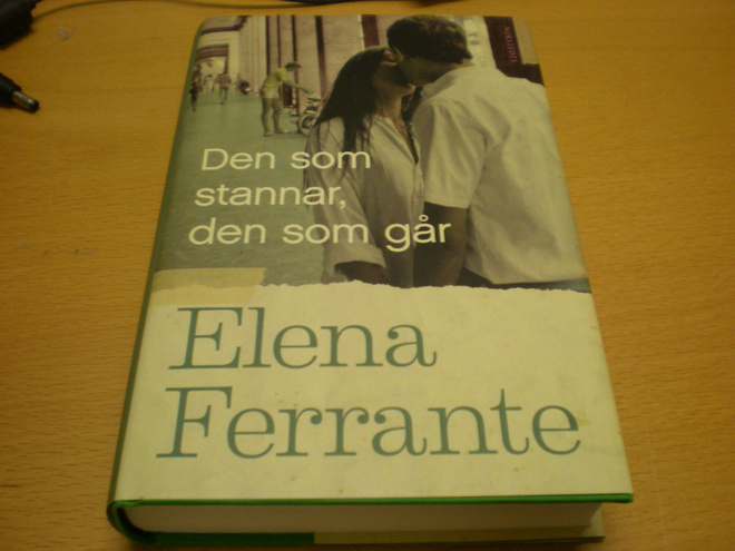 Elena Ferrante: Den som går, den som går