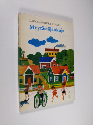 Laina-Annikki Rinne : Myyrästäjänkuja