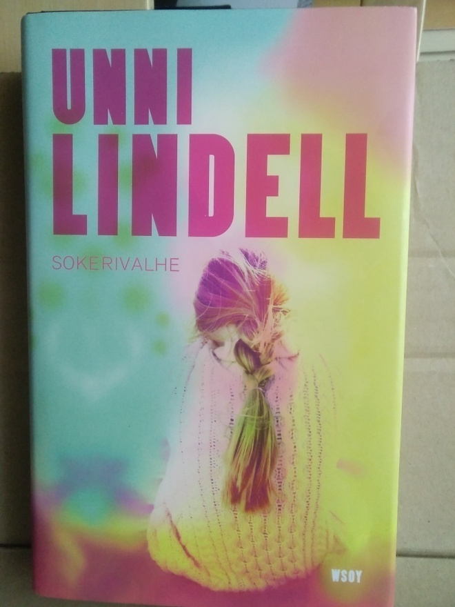 Unni Lindell: Sokerivalhe