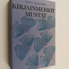Paavo Haavikko : Kirjainmerkit mustat : runot 1949-1966 - pikkukuva 1