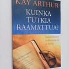 Kay Arthur : Kuinka tutkia Raamattua? - Induktiivisen tut... - pikkukuva 1