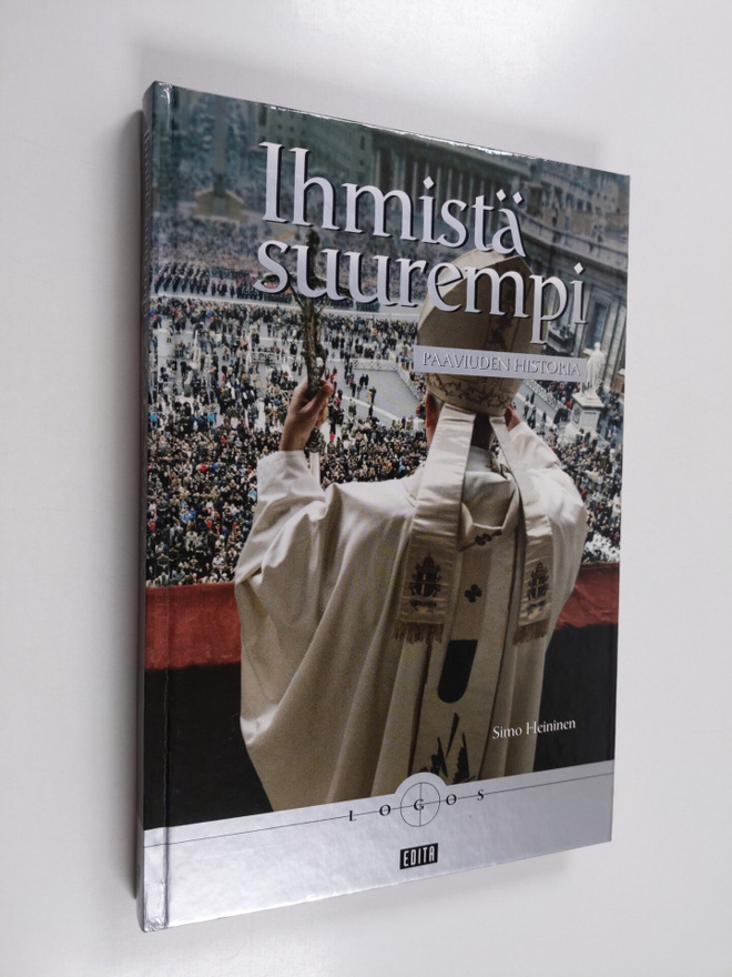 Simo Heininen : Ihmistä suurempi : paaviuden historia