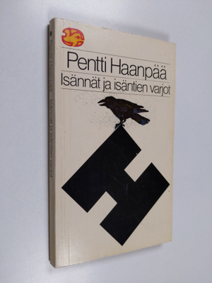 Pentti Haanpää : Isännät ja isäntien varjot