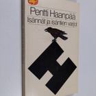 Pentti Haanpää : Isännät ja isäntien varjot - pikkukuva 1