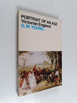 G. M. Young : Portrait of an age : Victorian England