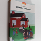 Eläköön kyläkoulu! - pikkukuva 1