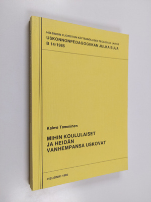 Kalevi Tamminen : Mihin koululaiset ja heidän vanhempansa...