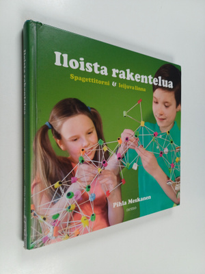 Pihla Meskanen : Iloista rakentelua : spagettitorni & lei...