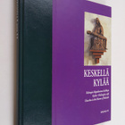 Seppo J. J. (valokuvat) Sirkka : Keskellä kylää : Helsing... - pikkukuva 1