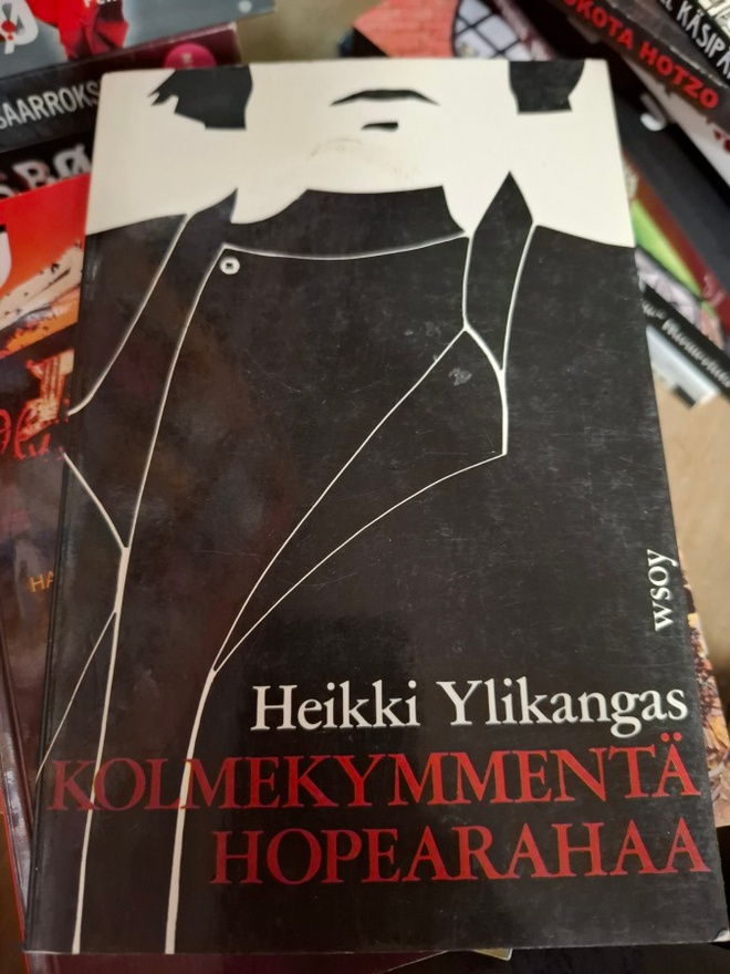 Heikki Ylikangas Kolmekymmentä hopearahaa