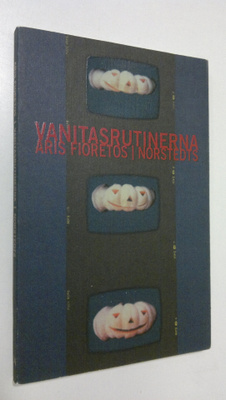 Aris Fioretos : Vanitasrutinerna