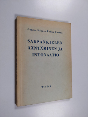 Pekka Katara ym. : Saksankielen ääntäminen ja intonaatio