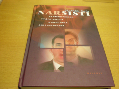 Markku Salo: Narsisti - parisuhteessa, työpaikalla, naapurin