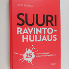 Pirjo Saarnia : Suuri ravintohuijaus : 25 ravintoväittämä... - pikkukuva 1