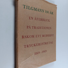 Tilgmann 100 år : en återblick på traditionen bakom ett m... - pikkukuva 1