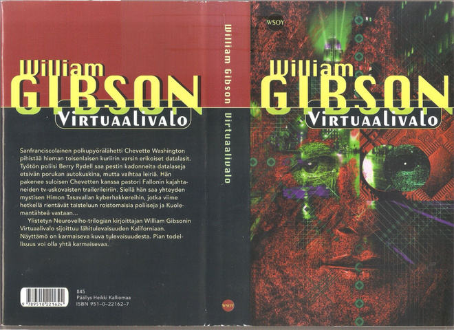 Gibson, William: Virtuaalivalo, WSOY 1997, skp., K3 +