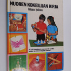 Kay Richards : Nuoren kokeilijan kirja : helppoa fysiikkaa - pikkukuva 1