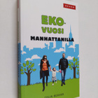 Colin Beavan : Ekovuosi Manhattanilla - pikkukuva 1