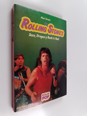 Alan Turner : Los Rolling Stones - Sexo, Drogas y Rock'n'...