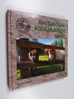 Tuulikki Kaarto : Ratsastuskoululaisen opas