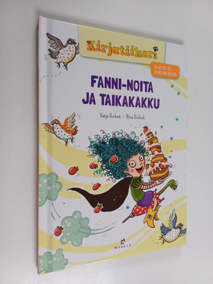Katja Richert : Fanni-noita ja taikakakku
