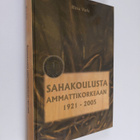 Ritva Varis : Sahakoulusta ammattikorkeaan 1921-2005 : pu... - pikkukuva 1