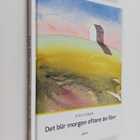 Eva Kleman : Det blir morgon oftare än förr - pikkukuva 1