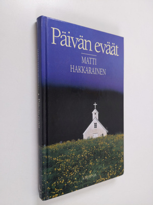 Matti Hakkarainen : Päivän eväät