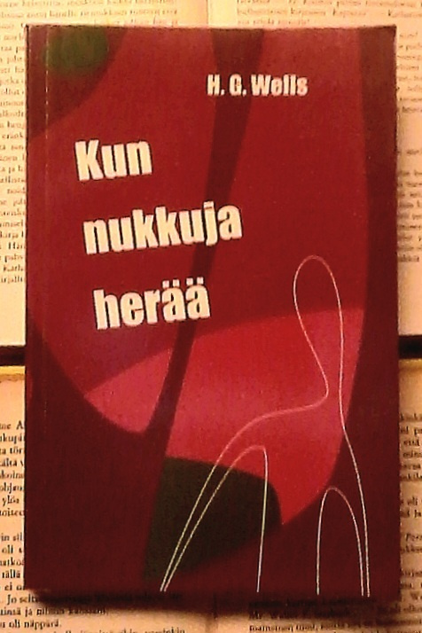 H.G. Wells - Kun nukkuja herää (POISTO!)