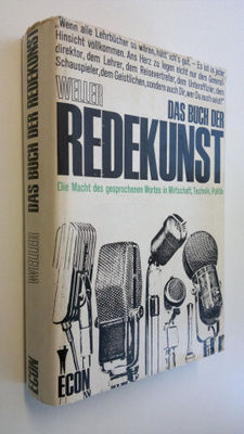Maximilian Weller : Das buch der redekunst : Die Macht de...