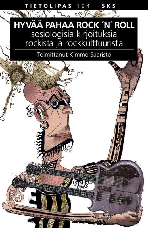 Kimmo Saaristo (toim.): Hyvää pahaa rock 'n' roll