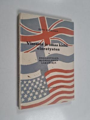 Huvi Vuorinen : Vierasta ja omaa kieltä vieretysten : eng...