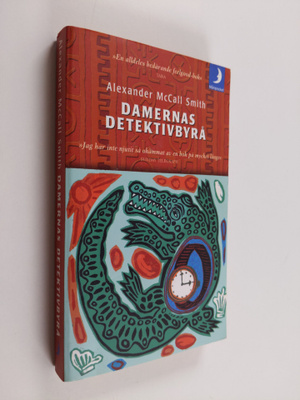 Alexander McCall Smith : Damernas detektivbyrå