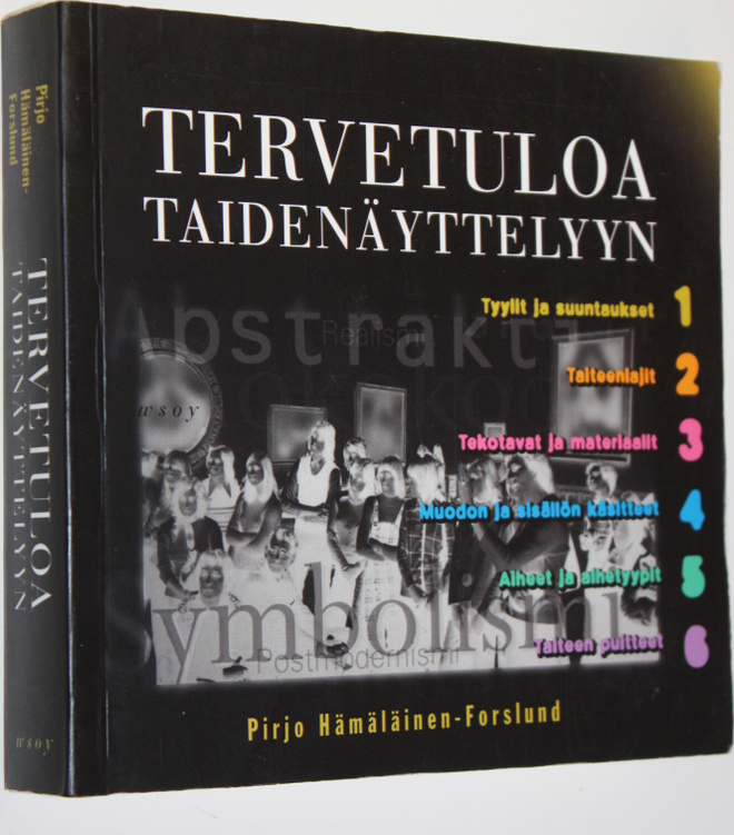Pirjo Hämäläinen-Forslund : Tervetuloa taidenäyttelyyn