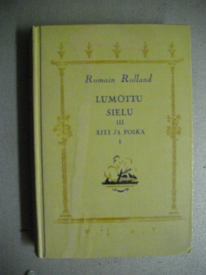 Romain Rolland: Lumottu sielu III. Äiti ja poika. (21.3)