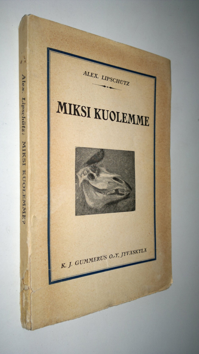Alexander Lipschutz : Miksi kuolemme